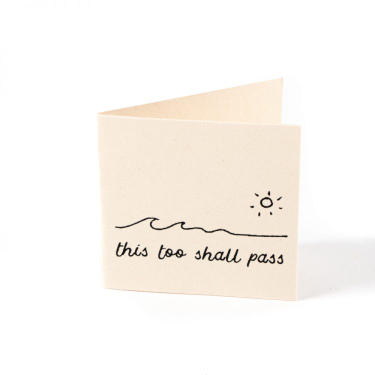 This too shall pass card | Gallery 2 | TradeAid